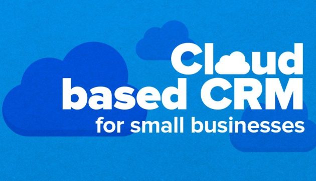 Cloud CRM Solutions for Small Business